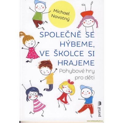 Společně se hýbeme, ve školce si hrajeme - Michal Novotný