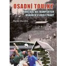 Osadní toulky - Nohejbal na trampských osadách v okolí Prahy - Maršálek Martin