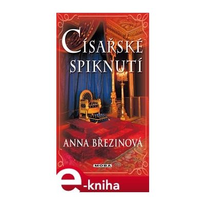 Císařské spiknutí - Anna Březinová – Zboží Mobilmania