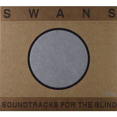 Swans - Soundtracks For The Blind / Reedice CD – Zbozi.Blesk.cz