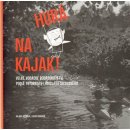 Hurá na kajak! - Milada Rezková, Lukáš Urbánek