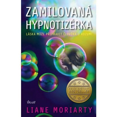 Zamilovaná hypnotizérka, 2. vydání - Liane Moriarty