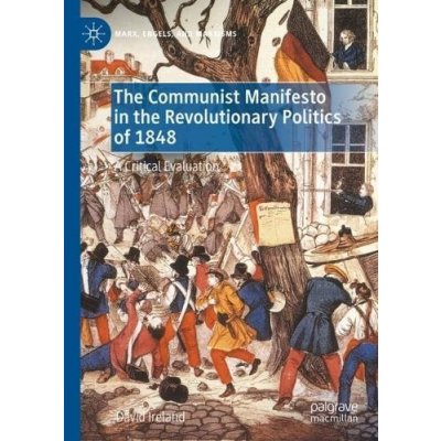 Communist Manifesto in the Revolutionary Politics of 1848 – Hledejceny.cz