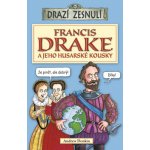 Andrew Donkin - Francis Drake a jeho husarské kousky – Hledejceny.cz