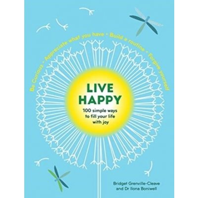 Live Happy - Ilona Boniwell, Bridget Grenville-Cleave – Zbozi.Blesk.cz