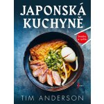 Japonská kuchařka - Tim Anderson – Hledejceny.cz