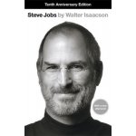 Steve Jobs: The Exclusive Biography - Walter Isaacson – Hledejceny.cz