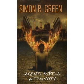 Agenti světla a temnoty Simon R. Green