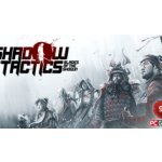 Shadow Tactics: Blades of the Shogun – Hledejceny.cz