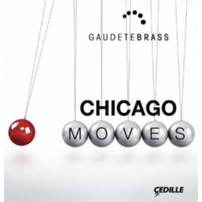 Gaudete Brass - Chicago Moves CD – Zbozi.Blesk.cz