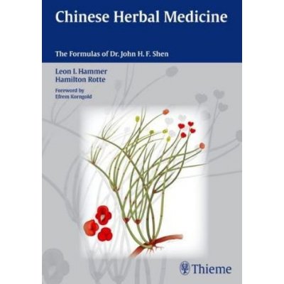 Chinese Herbal Medicine: the Formulas of Dr. John H F Shen