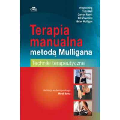 Terapia manualna metodą Mulligana Techniki terapeutyczne – Zbozi.Blesk.cz