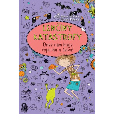 Lenčiny katastrofy Dnes nám hraje ropucha a želva! 5. díl - Alice Pantermüllerová