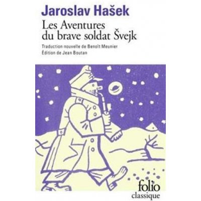 Les aventres du brave soldat Švejk – Hašek Jaroslav