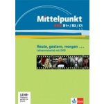 Mittelpunkt neu B1+ / B2 / C1 + DVD – Ceruti Barbara, Wölk Kati, Kienle Oliver, Reiß Anja – Hledejceny.cz