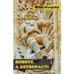 Bohové a astronauti Miloš Jesenský – Hledejceny.cz