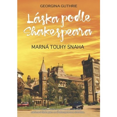 Láska podle Shakespeara 2 - Georgina Guthrie – Hledejceny.cz