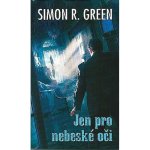 Green Simon R. - Jen pro nebeské oči – Hledejceny.cz