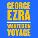  Ezra George - Wanted On Voyage CD