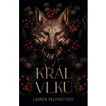 Král vlků, Lauren Palphreyman De Luxe edice – Sleviste.cz