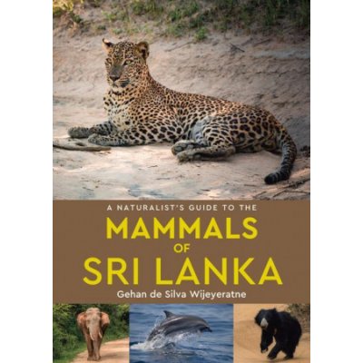 Naturalist's Guide to the Mammals of Sri Lanka – Hledejceny.cz
