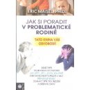 Jak si poradit v problematické rodině - Erik Maisel