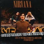 NIRVANA - California Uber Alles - Live At The Hollywood Palladium 1990 - Fm Broadcast LP – Hledejceny.cz