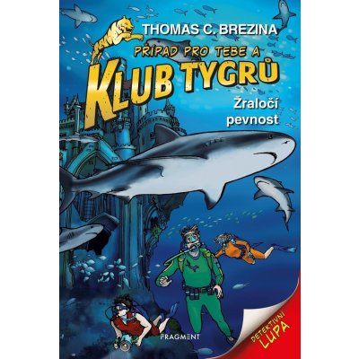 Klub Tygrů - Žraločí pevnost - Brezina Thomas – Zbozi.Blesk.cz