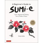 A Beginners Guide to Sumi-E: Learn Japanese Ink Painting from a Modern Master Online Video Tutorials Koike ShozoPaperback – Zboží Mobilmania