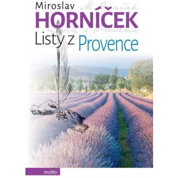 Listy z Provence - Miroslav Horníček