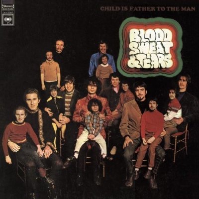 Blood, Sweat & Tears - Child Is Father To The Man CD – Sleviste.cz