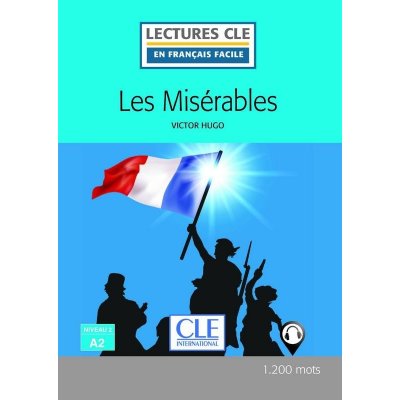 Les Misérables - Niveau 2/A2 - Lecture CLE en français facile - Livre + Audio téléchargeable – Zboží Mobilmania