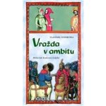 Vražda v ambitu - Hříšní lidé Království českého, Vlastimil Vondruška – Hledejceny.cz