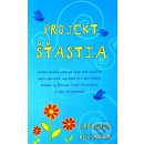 Rubinová Gretchen - Projekt šťastia