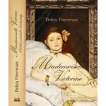 Mademoiselle Victorine - Debra Finerman – Hledejceny.cz