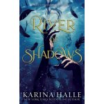 River of Shadows Underworld Gods #1 Halle KarinaPaperback – Hledejceny.cz