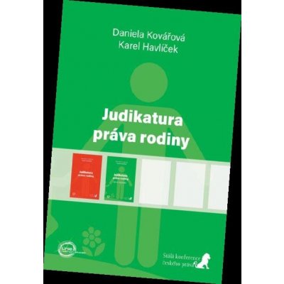 Judikatura práva rodiny první doplněk - Daniela Kovářová – Hledejceny.cz