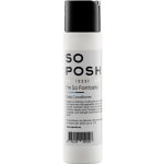 So Posh I´m So Fantastic Kondicionér 250 ml – Zboží Mobilmania