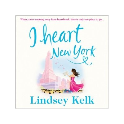 I Heart New York Kelk Lindsey, Harwood Cassandra audio
