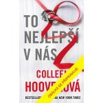 To nejlepší v nás - Colleen Hoover – Hledejceny.cz