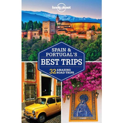 Lonely Planet Spain a Portugal's Best Trips
