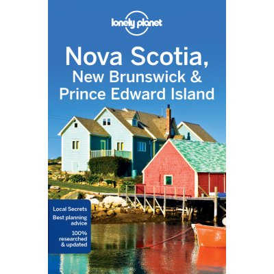 N. Scotia New Brunswick & Prince Edward Island průvodce 4th 2017 Lonely Planet