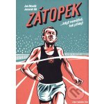 Zátopek. ...když nemůžeš, tak přidej! - Jan Novák, Jaromír 99 - Argo;Paseka – Hledejceny.cz