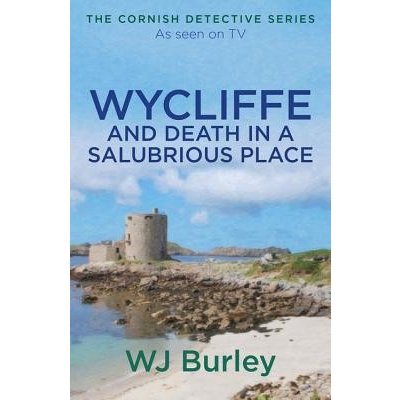 Wycliffe and Death in a Salubrious Place - (Burley W. J.) – Hledejceny.cz