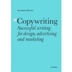Copywriting: Successful writing for design, advertising and marketing - Gyles Lingwood, Mark Shaw – Hledejceny.cz