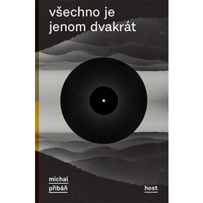 Všechno je jenom dvakrát - Michal Přibáň