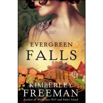 Evergreen Falls Freeman Kimberley Paperback – Hledejceny.cz