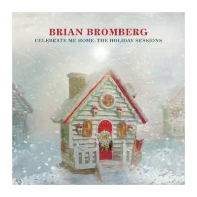 Brian Bromberg - Celebrate Me Home - The Holiday Sessions CD