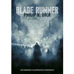 Blade Runner - Philip Kindred Dick