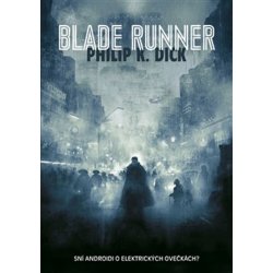 Blade Runner - Philip K. Dick